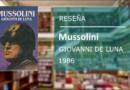 ‘Mussolini’, una fotografía psicológica del dictador fascista italiano